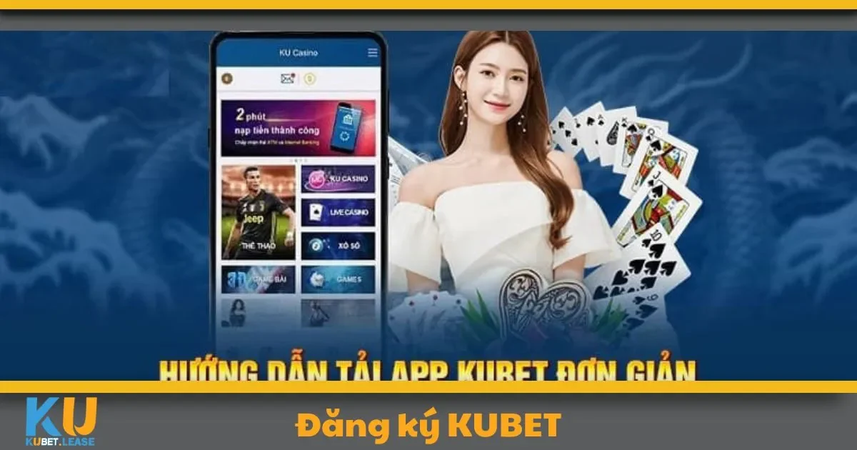 Đăng Ký KUBET - Tham Gia Cộng Đồng Giải Trí Hàng Đầu 3 Những thông tin cần thiết khi tạo tài khoản tại KUBET