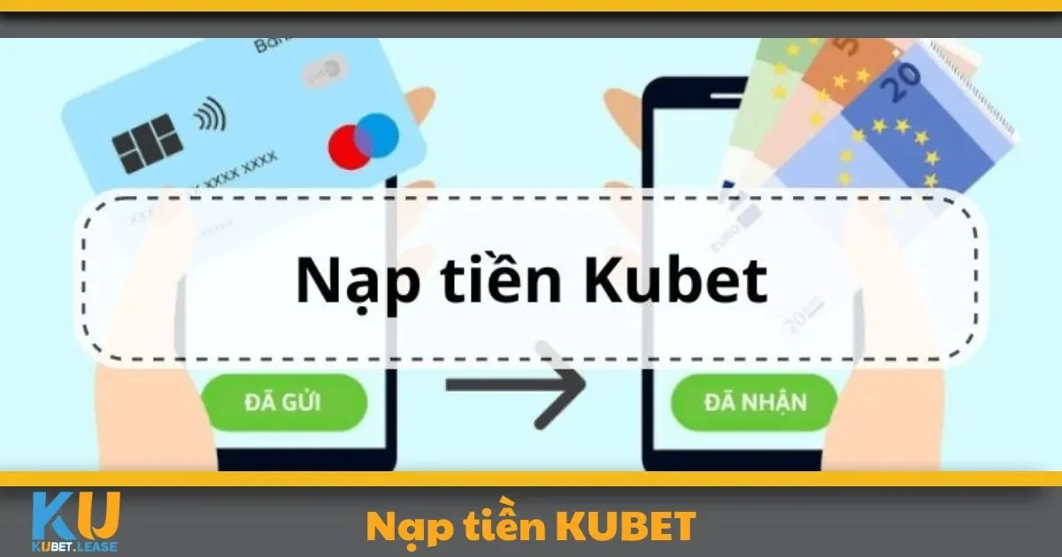 Nạp Tiền KUBET: Nâng Tầm Trải Nghiệm Với Giao Dịch Nhanh 3 Giải pháp xử lý các vấn đề thường gặp khi nạp tiền vào KUBET
