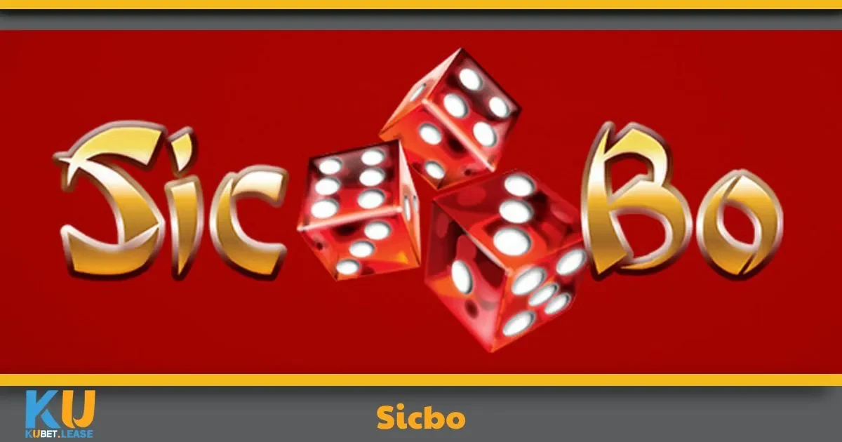 Sicbo KUBET – Tựa Game Xúc Xắc Với Giao Diện Độc Đáo 2 Sicbo KUBET Là Gì? Tìm Hiểu Cách Chơi Đơn Giản