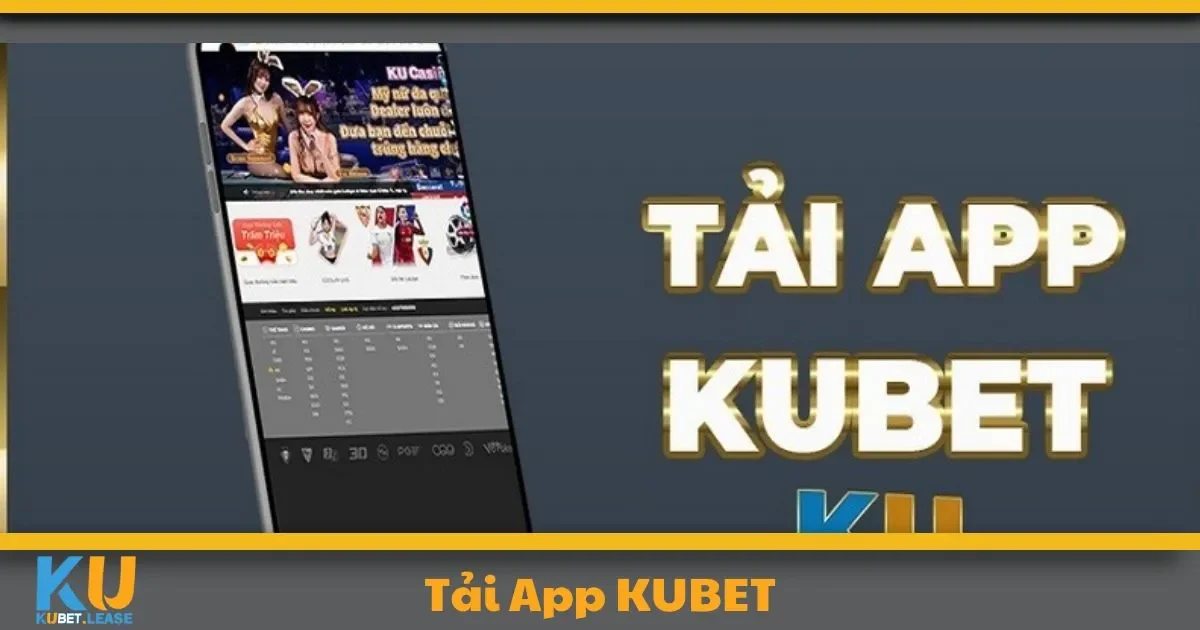 TẢI APP 3 Cách tải App KUBET trên iOS: Đơn giản và nhanh chóng
