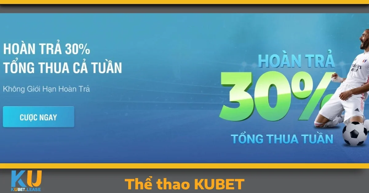 THỂ THAO 4 Ưu đãi đặc biệt khi tham gia Thể thao KUBET