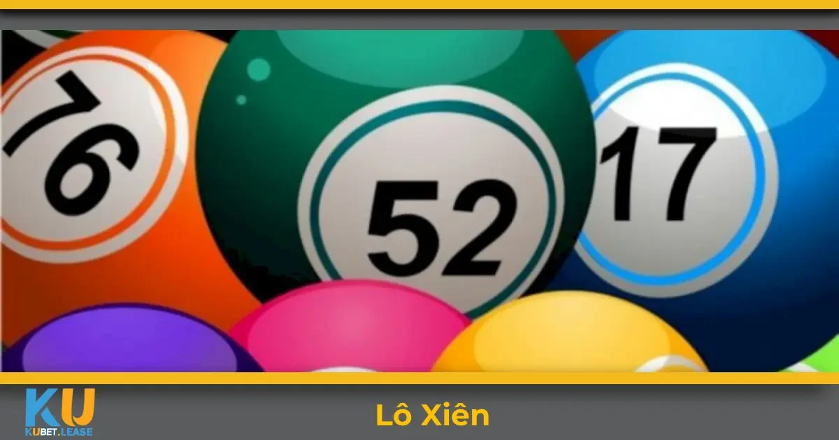 Lô Xiên KUBET – Cách Chơi Và Mẹo Chốt Số Giúp Thắng Lớn 2 Lô xiên KUBET là gì? Các loại lô xiên phổ biến