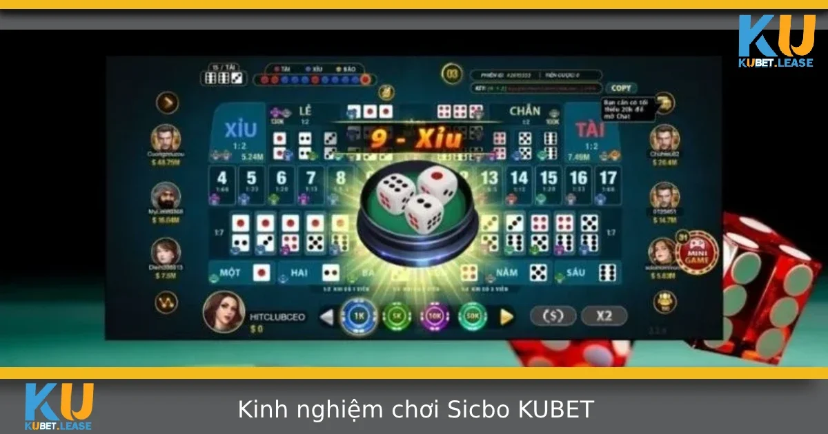 Kinh Nghiệm Chơi Sicbo Tại KUBET – Chơi Dài Hơi, Ăn Từ Từ Vẫn Lãi 7 Kinh Nghiệm Chơi Sicbo Tại KUBET – Chơi Dài Hơi, Ăn Từ Từ Vẫn Lãi